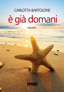 È già domani, di Carlotta Bartolone