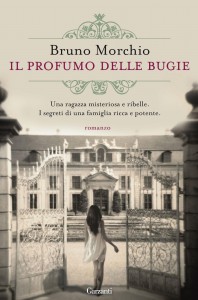 Il profumo delle bugie, il nuovo libro di Bruno Morchio
