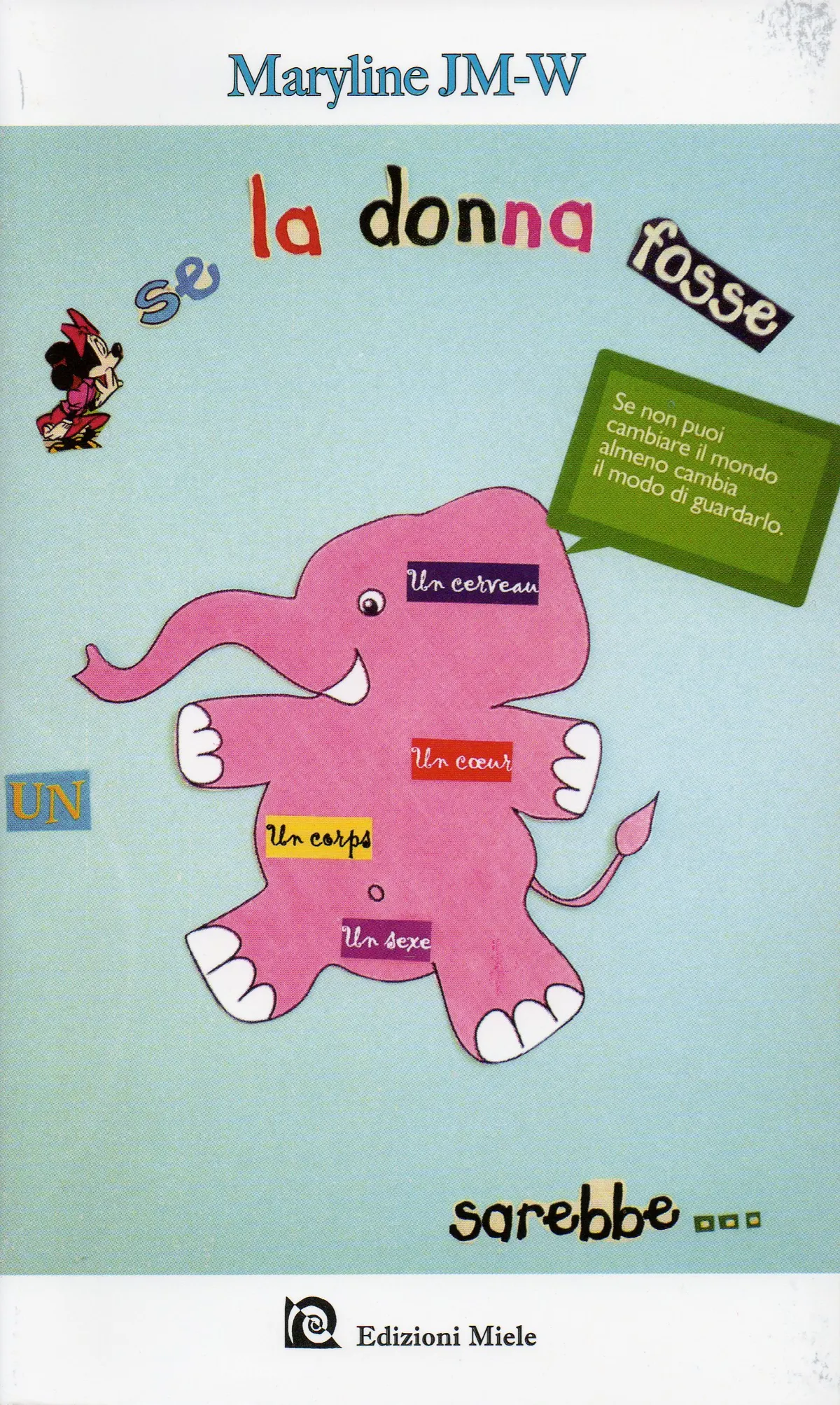 Se la donna fosse un elefante...