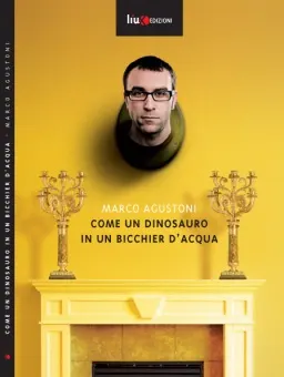 come un dinosauro di Marco Augustoni