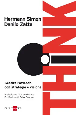THINK! GESTIRE L’AZIENDA CON STRATEGIA E VISIONE