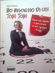 copertina Ho bisogno di un tom tom - Adriana Pasetto