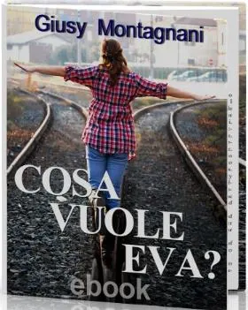 Cosa vuole Eva?, romanzo fantasy di Giusy Montagnani