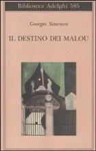 Il destino dei Malou - romanzo di George Simenon