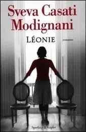 Léonie di Sveva Casati Modignani