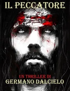 Il peccatore, un thriller di Germano Dalcielo