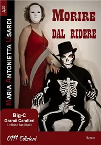 Morire dal ridere, di Maria Antonietta Usardi