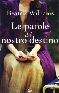 Il primo romanzo di Beatriz Williams, dal 6 settembre in libreria
