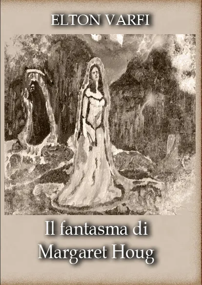 Il fantasma di Margaret Houg di Elton Varfi