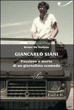 Giancarlo Siani, il giornalista campano assassinato dalla camorra nel 1985