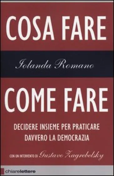 Cosa fare, come fare di Iolanda Romano