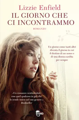 Il giorno che ci incontrammo, un romanzo di Lizzie Enfield