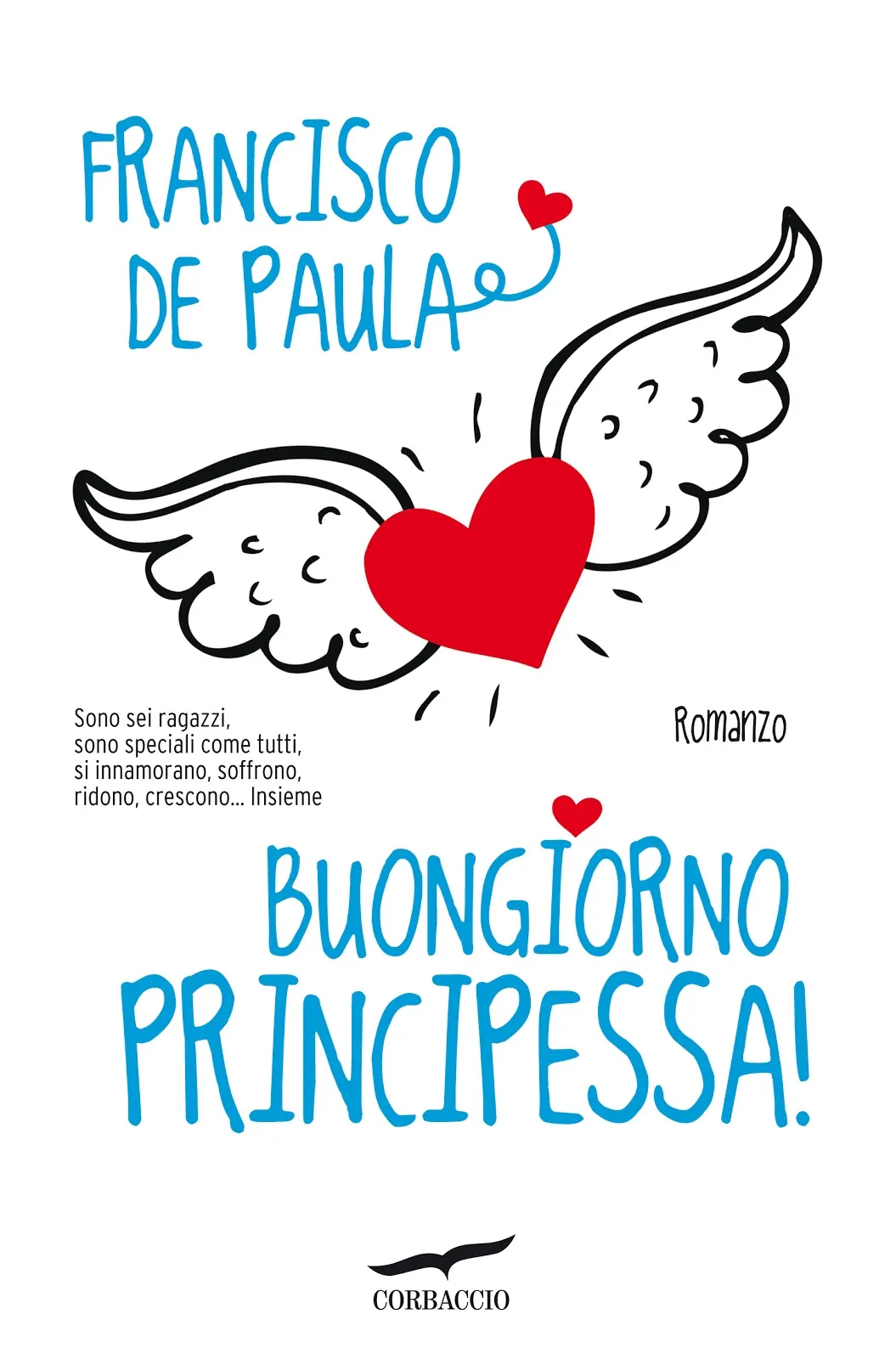 Il nuovo romanzo di De Paula Francisco, Buongiorno Principessa!