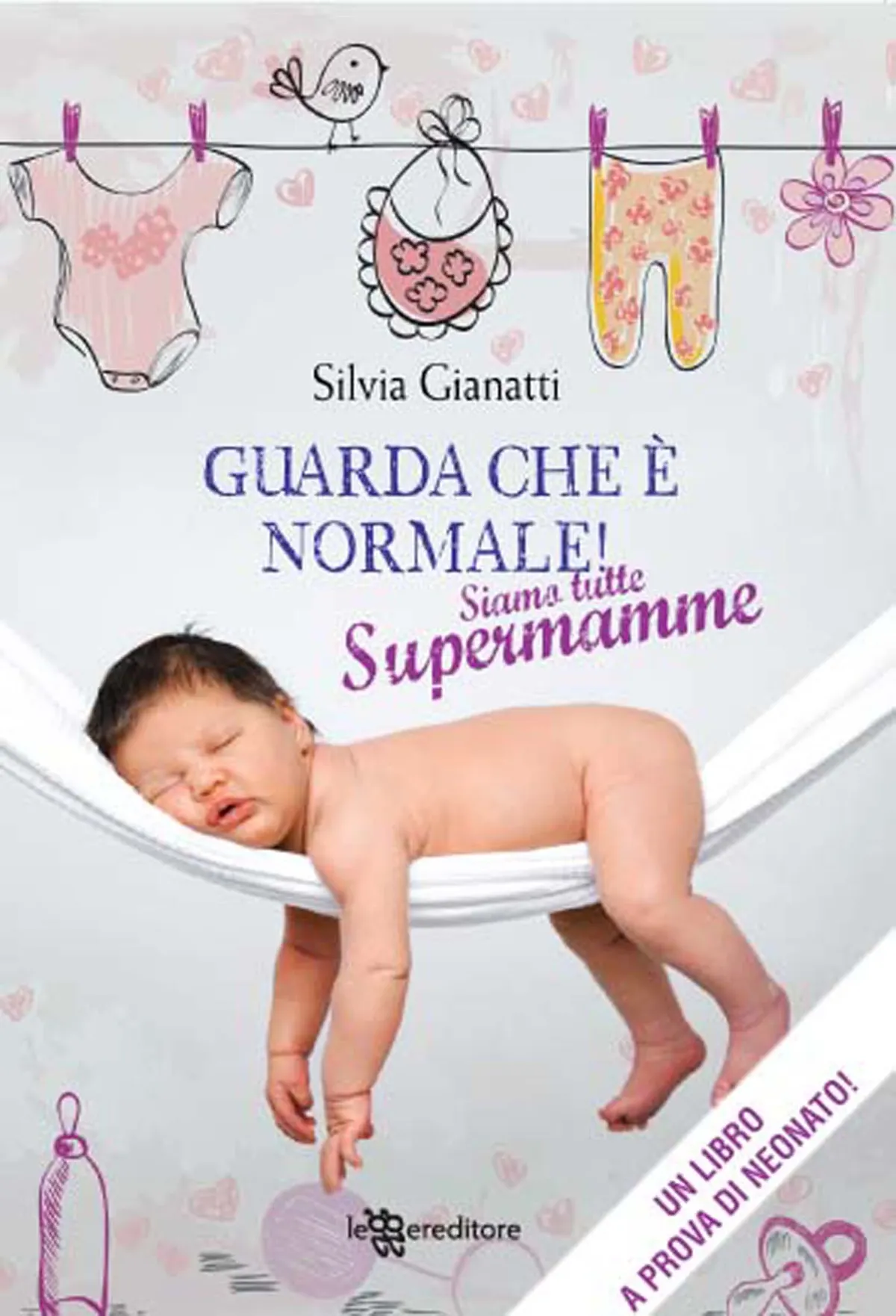 Un libro di Silvia Gianatti, Guarda che è normale! in libreria dal 18 aprile
