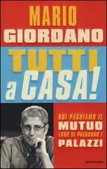 Tutti a casa! Mario Giordano
