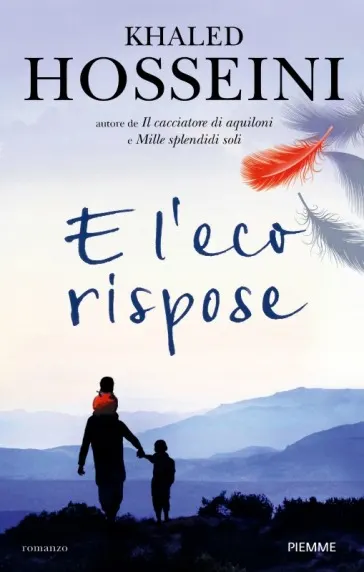 e l'eco rispose, l'ultimo romanzo di hosseini