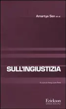 Economia e società: Sull’ingiustizia del premio nobel Amartya Sen