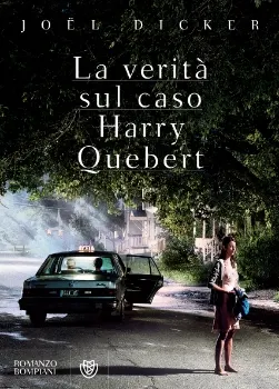La verità sul caso Harry Quebert di Joel Dicker 