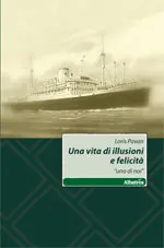 Una vita di illusioni e felicità di Loris Pavan