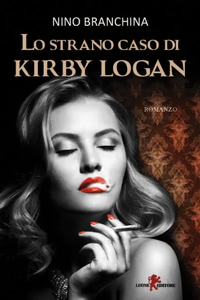 La cover di Lo strano caso di Kirby Logan di Nino Branchina