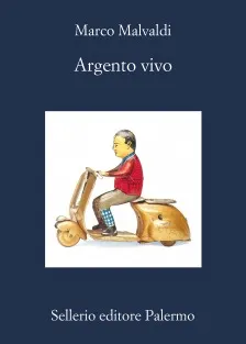 Argento Vivo di Marco Malvaldi | Sellerio Editore