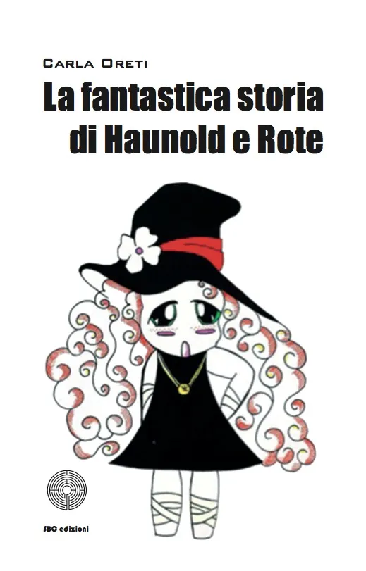 La cover di "La fantastica storia di Haunold e Rote" di Carla Oreti
