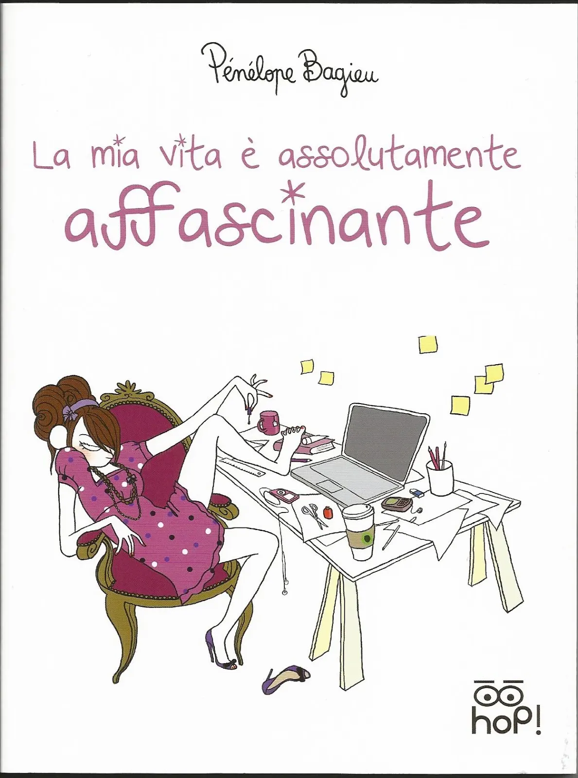 La mia vita è assolutamente affascinante di Pénélope Bagieu - Cover