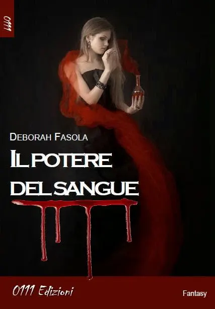 "Il potere del sangue" di Deborah Fasola