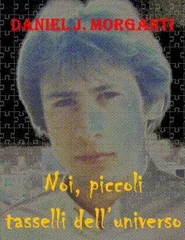 Noi, piccoli tasselli dell’universo