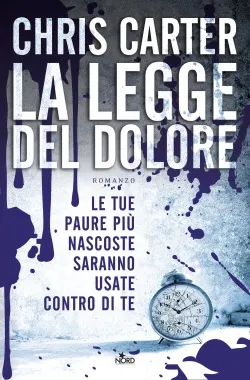 La legge del dolore, thriller, Chris Carter