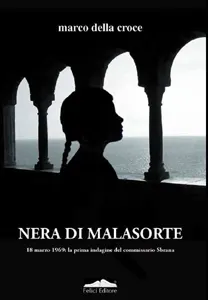 Nera di Malasorte di Marco Della Croce