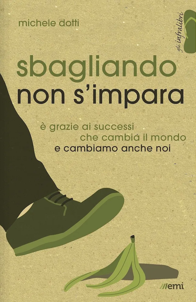 "Sbagliando non s’impara"