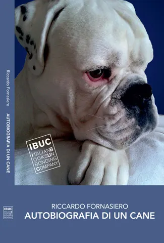 Autobiografia di un cane, una delicata storia di Riccardo Fornasiero