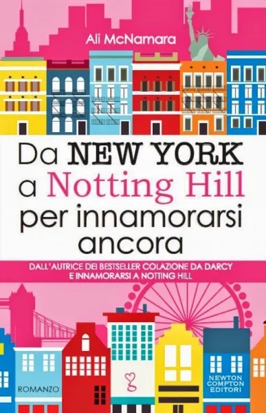 da new york a notting hill per innamorarsi ancora