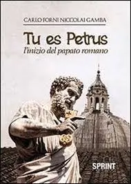 Tu es Petrus, un romanzo di Carlo Forni Niccolai Gamba