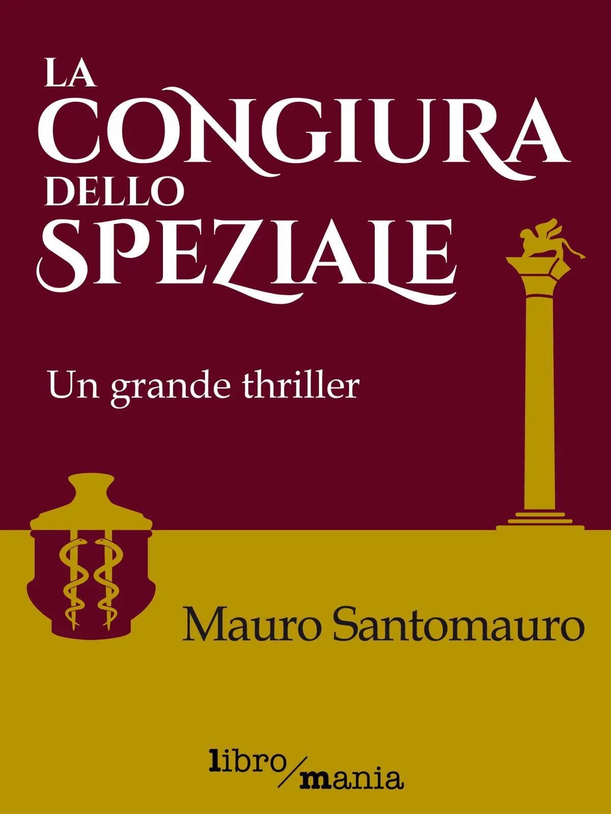 La congiura dello speziale di M. Santomauro