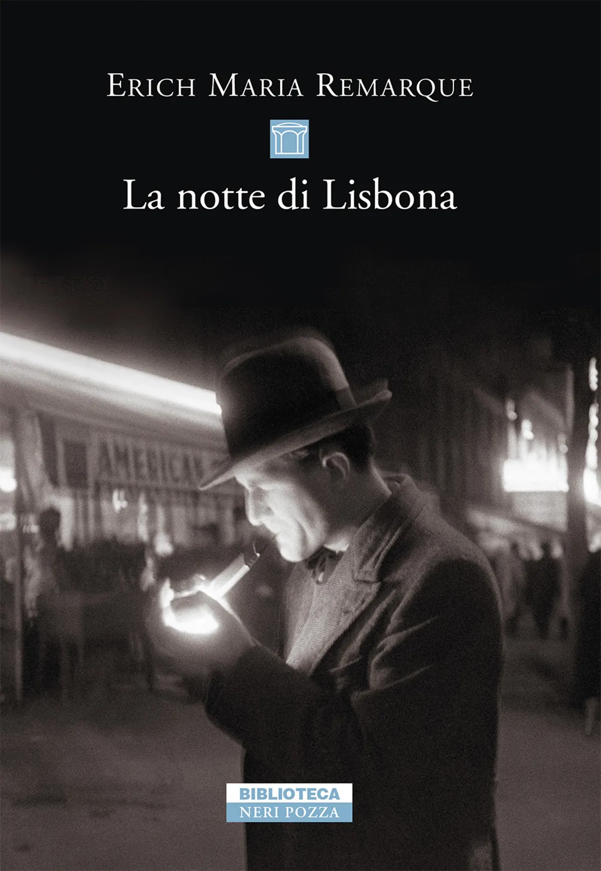 La notte di Lisbona di Erich Maria Remarque