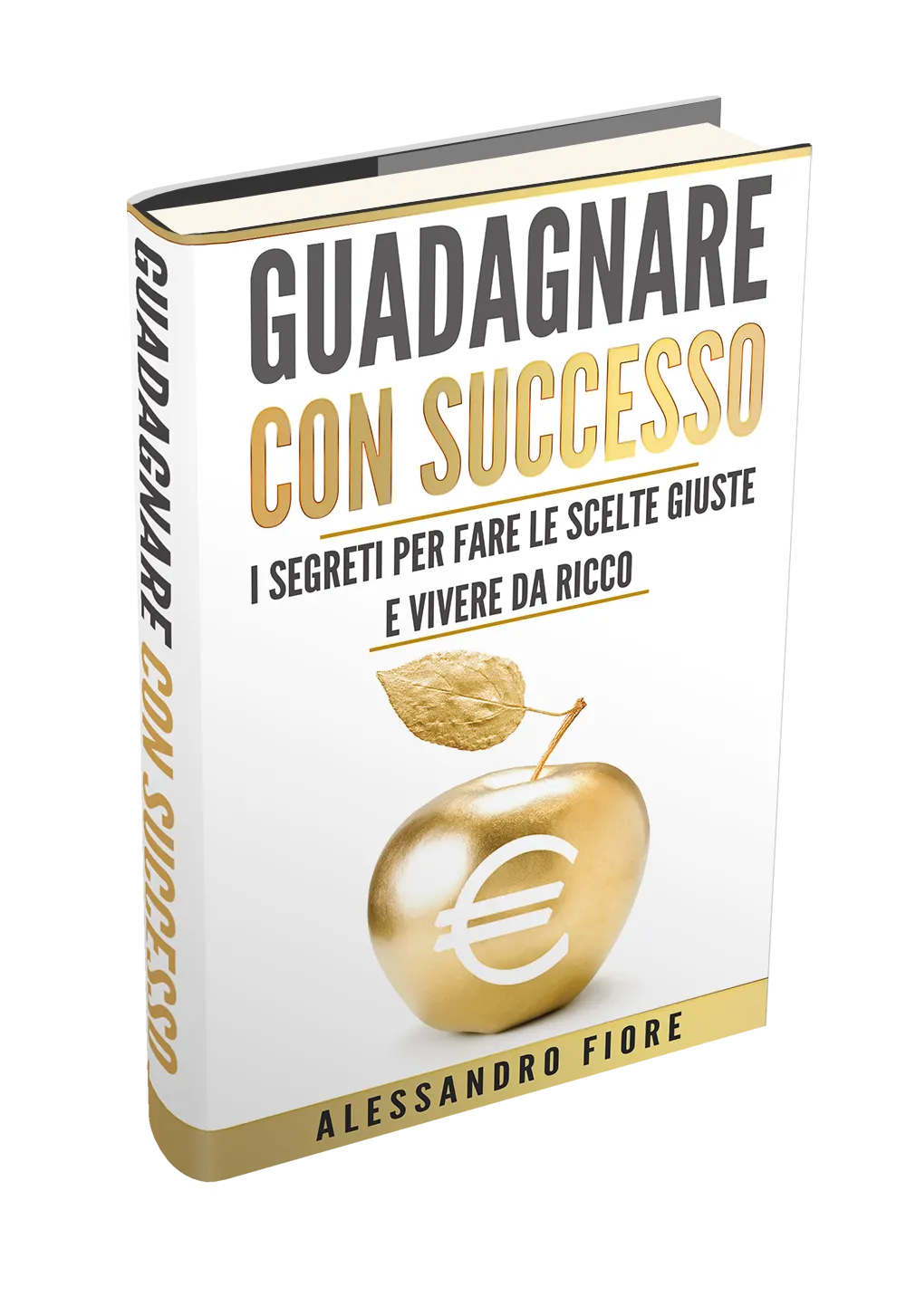 Alessandro Fiore Guadagnare con successo