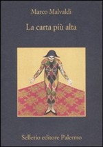La carta più alta - un libro scritto da Marco Malvaldi