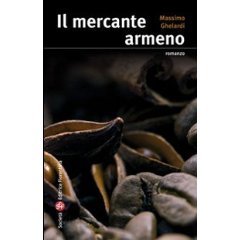 Il mercante armeno, di Massimo Gherardi