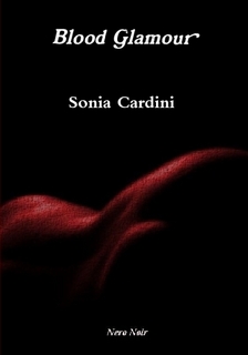 Blood Glamour, di Sonia Cardini