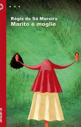 Intervista a Régis de Sá Moreira, autore del romanzo Marito è moglie