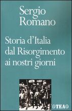 Storia d'Italia dal Risorgimento ai nostri giorni di Sergio Romano