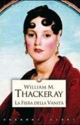 La Fiera della Vanità di William Makepeace Thackeray