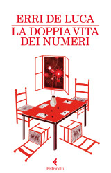 La doppia vita dei numeri, un romanzo di Erri De Luca