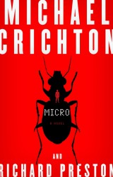 Micro, l’ultimo avventuroso thriller di Michael Crichton