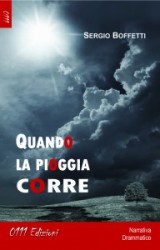 Quando la pioggia corre, il romanzo d’esordio di Sergio Boffetti