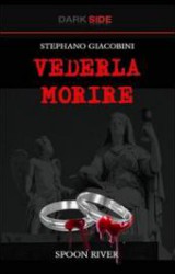 Vederla Morire di Stephano Giacobini