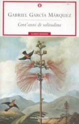 Cent’anni di solitudine di Gabriel García Márquez