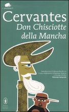 Don Chisciotte della Mancia di Miguel de Cervantes Saavedra